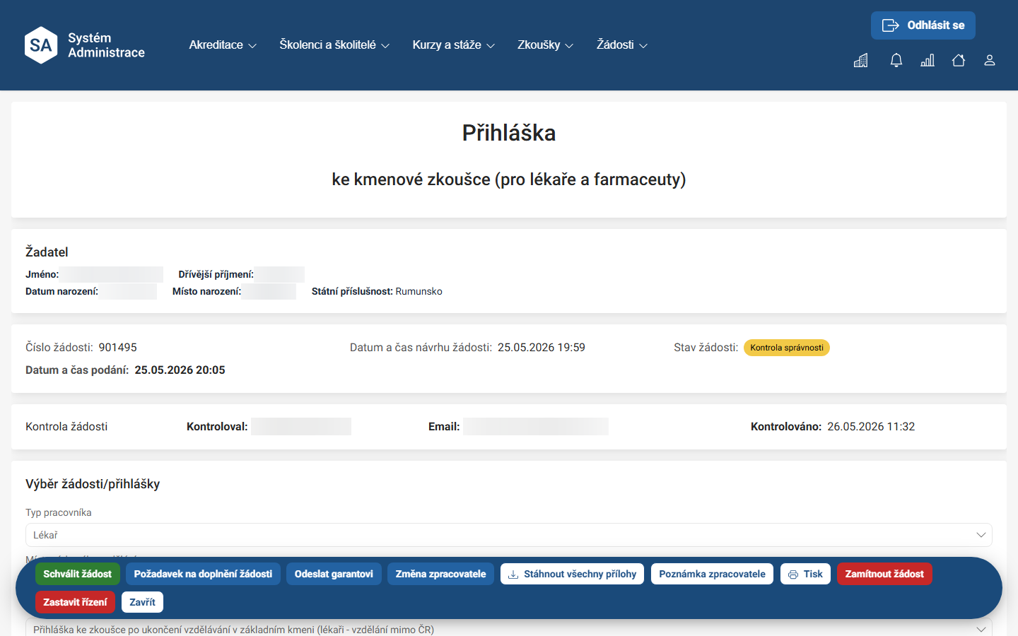 Detail přihlášky ke zkoušce (stav Kontrola správnosti) — akce Schválit žádost / Požadavek na doplnění žádosti / Zamítnout žádost